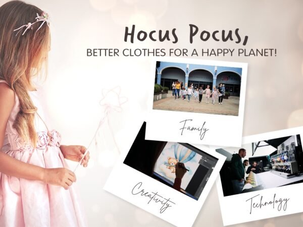 Hocus Pocus, better clothes for a happy planet!